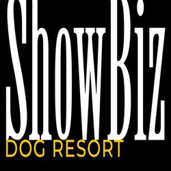 ShowBiz Dog Resort