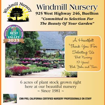 Windmill Nursery - Windmill Nursery won Best in the Valley!! It is the best plant nursery in town. Come see why! - Nurseries & Gardening Near Me - Buellton, California