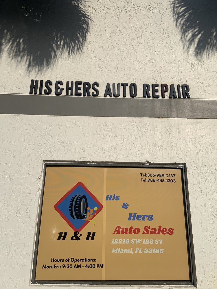 HIS & HERS AUTO REPAIR Updated September 2024 12216 SW 128th St