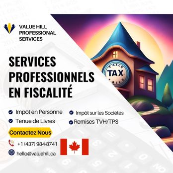 Value Hill Professional Services - Impot en personne, Impot Corporatif - Tax Services Near Me Value Hill Professional Services - Impot en personne, Impot Corporatif - Tax Services Near Me