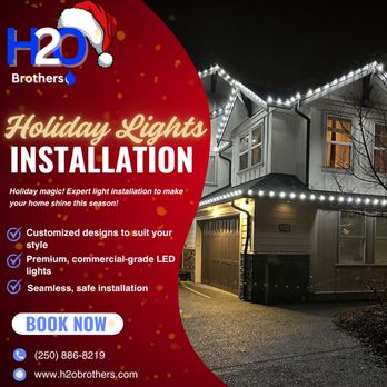 H2O Brothers - In just a few weeks, the festive season will be in full swing! Contact us for your FREE estimates! - Gutter Services Near Me - Victoria, British Columbia H2O Brothers - In just a few weeks, the festive season will be in full swing! Contact us for your FREE estimates! - Gutter Services Near Me - Victoria, British Columbia