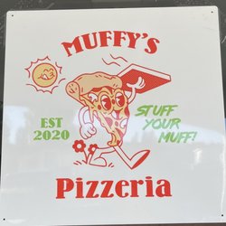 Muffy’s Pizzeria - Come stuff your muff