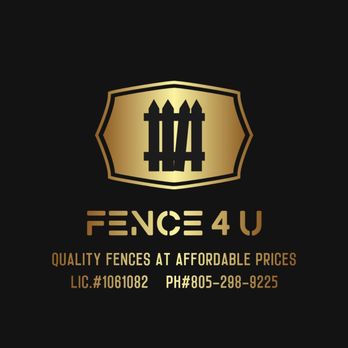 FENCE 4 U - FENCES - Fences & Gates Near Me - Santa Paula, California