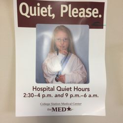 College Station Medical Center - Quiet Hours...
