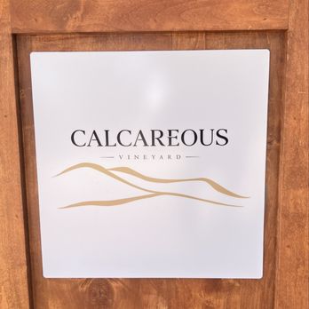 Calcareous Vineyard - Signage. - Wine Tasting Room Near Me - Paso Robles, California Calcareous Vineyard - Signage. - Wine Tasting Room Near Me - Paso Robles, California