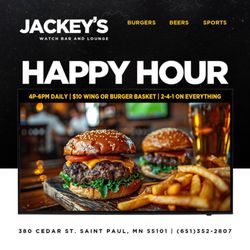 Jackeys Watchbar & Lounge - Happy Hour Daily
4-6 pm & 8-10pm
2-4-1's EVERYTHING
$10 BURGER BASKETS
$10 WING BASKETS