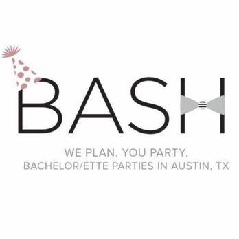 Bash ATX - We plan. You party. Bachelor and bachelorette parties in Austin, Texas. - Party & Event Planning Near Me