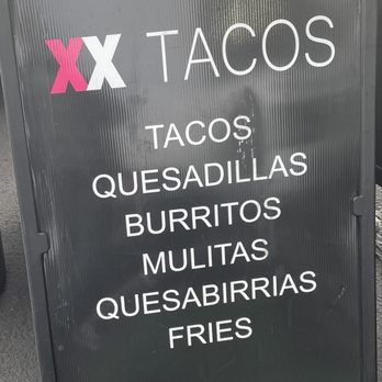 XX Tacos - Sign outside the food truck - Tacos Near Me - Sacramento, California XX Tacos - Sign outside the food truck - Tacos Near Me - Sacramento, California