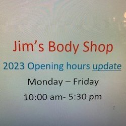 Jim's Body Shop - Jim's Body Shop Updated hours for 2023.