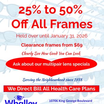 Whalley Optical Centre - Annual Designer Frame Sale 25% to 50% Off all Frames - Eyewear & Opticians Near Me - Surrey, British Columbia Whalley Optical Centre - Annual Designer Frame Sale 25% to 50% Off all Frames - Eyewear & Opticians Near Me - Surrey, British Columbia