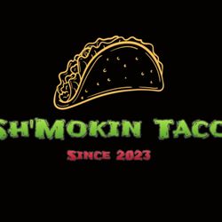 Sh'Mokin Taco