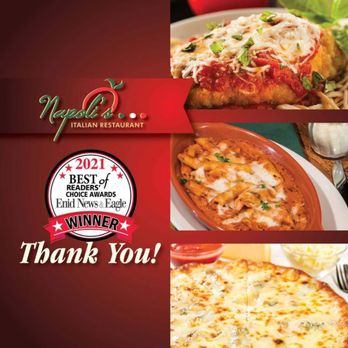 Napoli's Italian Restaurant - Don't let anyone fool you, Napoli's has some of the best Italian food in Enid! Winner of the Best of Readers' Choice Awards, 17 years - Italian Near Me - Enid, Oklahoma Napoli's Italian Restaurant - Don't let anyone fool you, Napoli's has some of the best Italian food in Enid! Winner of the Best of Readers' Choice Awards, 17 years - Italian Near Me - Enid, Oklahoma