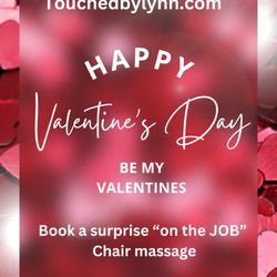 Touched By Lynn - Chair massage Special! $45 surprise your valentines on the job, at home, or at the gym! Be my Valentines