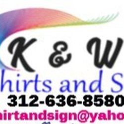 K & W Tshirts and Signs