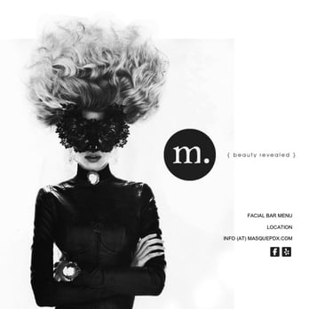 Masque - Skin Care Near Me - Portland, Oregon Masque - Skin Care Near Me - Portland, Oregon