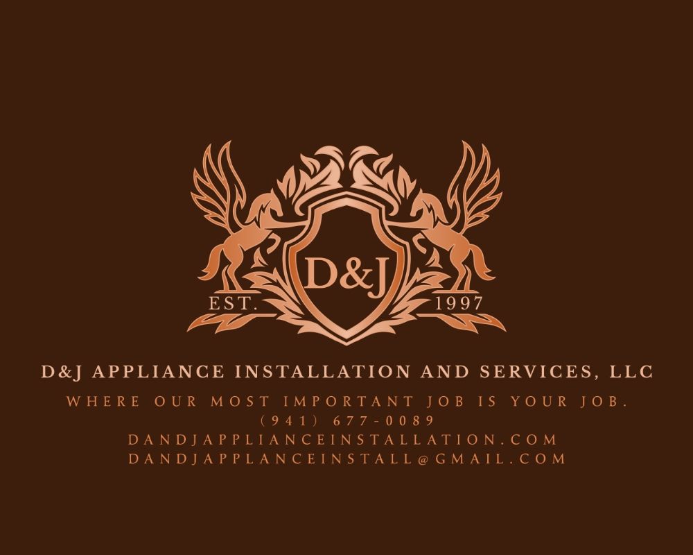 D&J APPLIANCE INSTALLATION AND SERVICES Updated April 2024 Lehigh Acres, Florida