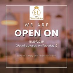 Elaine Nail Spa - SPECIAL ANNOUNCEMENT 

Dear Valued Customers,
We're excited to share a special schedule update for you!