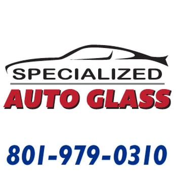 Specialized Auto Glass - Auto Glass Services Near Me - West Jordan, Utah Specialized Auto Glass - Auto Glass Services Near Me - West Jordan, Utah