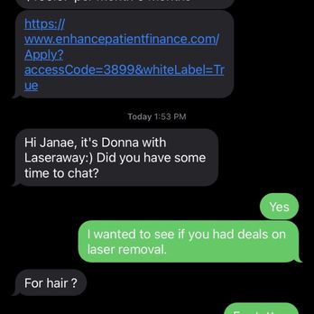 LaserAway - My consultation was these few texts and I did two consultations. One last year /one this year - Medical Spas Near Me - Fresno, California LaserAway - My consultation was these few texts and I did two consultations. One last year /one this year - Medical Spas Near Me - Fresno, California