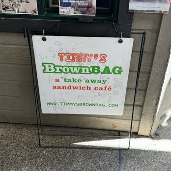 Timmy's Brown Bag - Sandwiches Near Me - Placerville, California