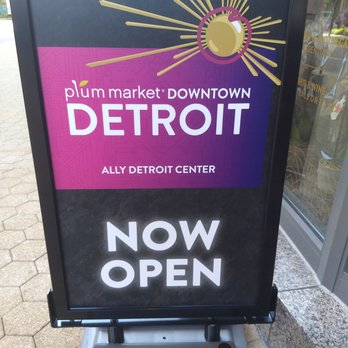 Plum Market - Sign. They just opened. - Grocery Near Me - Detroit, Michigan Plum Market - Sign. They just opened. - Grocery Near Me - Detroit, Michigan
