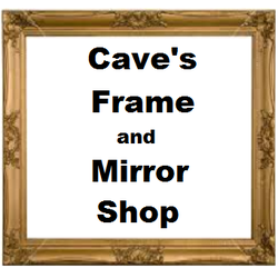 Cave's Frame & Mirror Shop