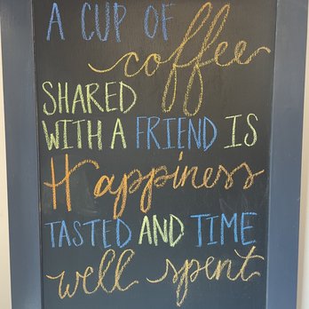 The Roasted Rooster - a chalk board with a quote on it - Coffee & Tea Near Me - Intercourse, Pennsylvania