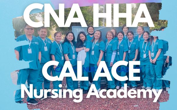 CNA CLASS - CAL ACE NURSING ACADEMY - PLEASANTON - Updated December ...