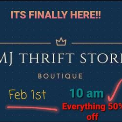MJ Thrift Store And Boutique - Our gran opening day is getting close. We are so exited to see you there. Follow us on Facebook for all updates
