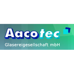 Aacotec Glasereigesellschaft mbH