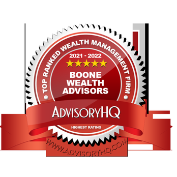 Boone Wealth Advisors - Boone Wealth Advisors was once again chosen to be one of the top 9 Financial Firms in the Seattle/Bellevue area for 2021-2022. - Financial Advising Near Me - Bellevue, Washington Boone Wealth Advisors - Boone Wealth Advisors was once again chosen to be one of the top 9 Financial Firms in the Seattle/Bellevue area for 2021-2022. - Financial Advising Near Me - Bellevue, Washington