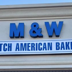 M & W Dutch American Bakery - The front!!! Stockton Location. My new favorite?