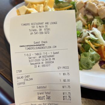 Timbers Restaurant & Lounge - a salad and a receipt - Diners Near Me - Toledo, Oregon