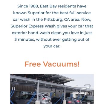 Superior Express Wash - Doesn't say anywhere in the information section that you must wash before using vacuum! - Car Wash Near Me - Pittsburg, California