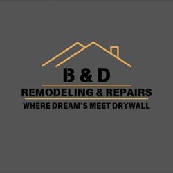 B & D Remodel And handyman
