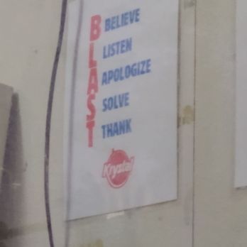 Krystal - This sign that is visible at the drive thru window is posted to remind the employees to: Believe Listen Apologize Solve Thank - Fast Food Near Me - Jacksonville, Florida Krystal - This sign that is visible at the drive thru window is posted to remind the employees to: Believe Listen Apologize Solve Thank - Fast Food Near Me - Jacksonville, Florida