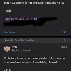 Furry Friends Pet Relief - Explaining i had no issue sending them addl info if they could confirm the actual animal was available.