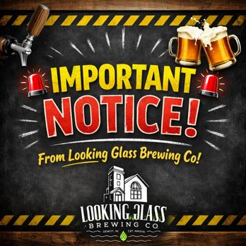 Looking Glass Brewing Co - Important Notice from Looking Glass Brewing Co!
Sunday 1/25 we will be closed & Tuesday 1/27 kitchen closes at 6:15 & drinks until 9pm - Brewpubs Near Me - DeWitt, Michigan Looking Glass Brewing Co - Important Notice from Looking Glass Brewing Co!
Sunday 1/25 we will be closed & Tuesday 1/27 kitchen closes at 6:15 & drinks until 9pm - Brewpubs Near Me - DeWitt, Michigan