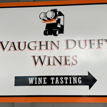 Vaughn Duffy Wines - a wine tasting sign - Wine Tasting Room Near Me - Kenwood, California Vaughn Duffy Wines - a wine tasting sign - Wine Tasting Room Near Me - Kenwood, California
