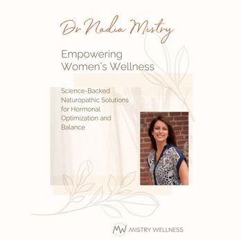 Nadia Mistry - Mistry Wellness - Naturopathic/Holistic Near Me Nadia Mistry - Mistry Wellness - Naturopathic/Holistic Near Me