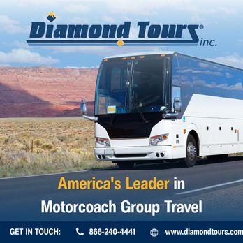 Diamond Tours - Diamond Tours helps you get more for your money with affordable bus tours and trusted group travel since 1987. - Bus Tours Near Me - Fort Myers, Florida Diamond Tours - Diamond Tours helps you get more for your money with affordable bus tours and trusted group travel since 1987. - Bus Tours Near Me - Fort Myers, Florida