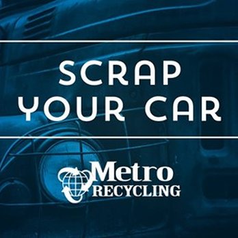 Metro Recycling - Scrap your old car with Metro Recycling and get paid to recycle. We can even pick it up! - Recycling Center Near Me - Valparaiso, Indiana Metro Recycling - Scrap your old car with Metro Recycling and get paid to recycle. We can even pick it up! - Recycling Center Near Me - Valparaiso, Indiana