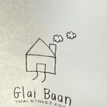 Glai Baan - A receipt from Glai Baan Thai Street Food features a simple hand-drawn house with clouds, along with the restaurant's name and address in Phoenix, AZ. - Thai Near Me - Phoenix, Arizona