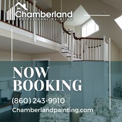 Chamberland Professional Painting - Now Booking For Fall and Winter!