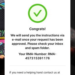Confirmation of return approved after exhausting my options to exchange