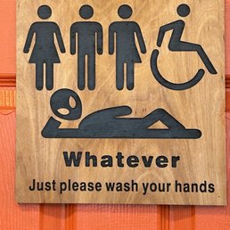 Bathroom sign - all inclusive. Reads, whatever, just please wash your hands Bathroom sign - all inclusive. Reads, whatever, just please wash your hands