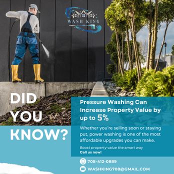 Wash King 708 - Did you know? Pressure washing can actually boost your property value by up to 5%! - Pressure Washers Near Me Wash King 708 - Did you know? Pressure washing can actually boost your property value by up to 5%! - Pressure Washers Near Me