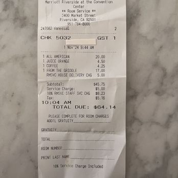 Marriott Riverside at the Convention Center - Image of our room service receipt and extra charges for drinks - Hotels Near Me - Riverside, California Marriott Riverside at the Convention Center - Image of our room service receipt and extra charges for drinks - Hotels Near Me - Riverside, California