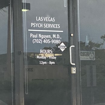 Las Vegas Psych Services - Hours posted on their door but the photo was taken at 7:30. - Psychiatrists Near Me - Las Vegas, Nevada Las Vegas Psych Services - Hours posted on their door but the photo was taken at 7:30. - Psychiatrists Near Me - Las Vegas, Nevada