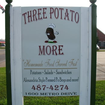 Three Potato More - a sign for three potato more - American Near Me - Alexandria, Louisiana Three Potato More - a sign for three potato more - American Near Me - Alexandria, Louisiana